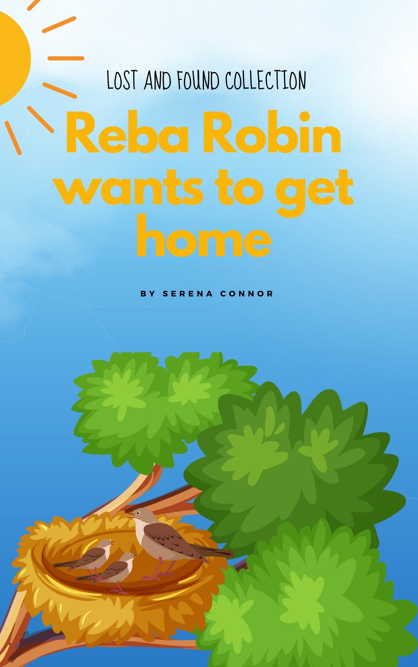 Reba Robin Wants To Get Home by Serena Connor