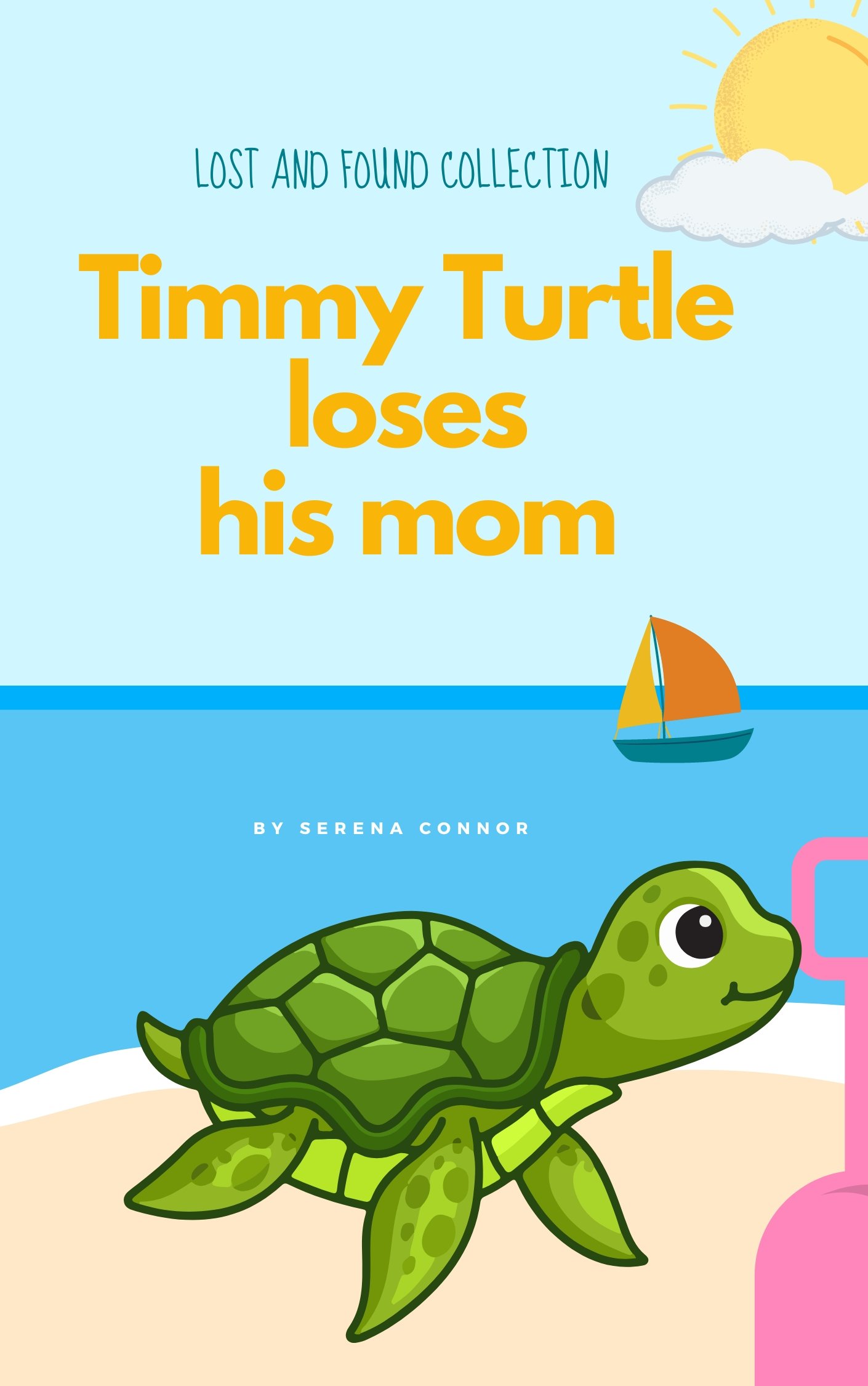 Timmy Turtle Loses His Mom by Serena Connor